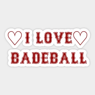 I Love Badeball Baseball Typo Sticker